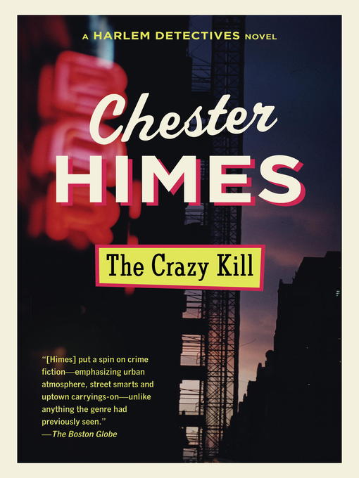 Title details for The Crazy Kill by Chester Himes - Available